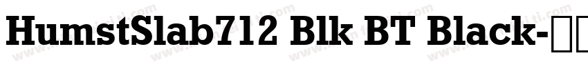 HumstSlab712 Blk BT Black字体转换
